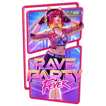 PGSLOT-Rave-Party-Fever